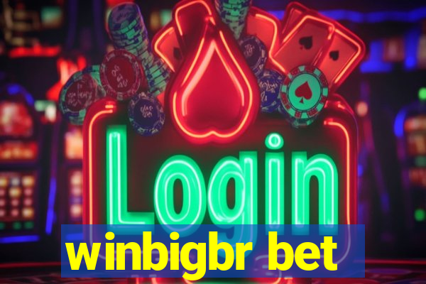 winbigbr bet